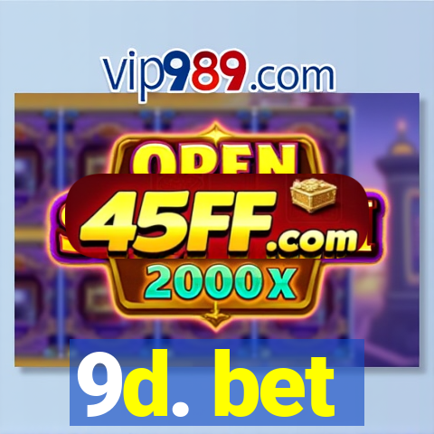 9d. bet
